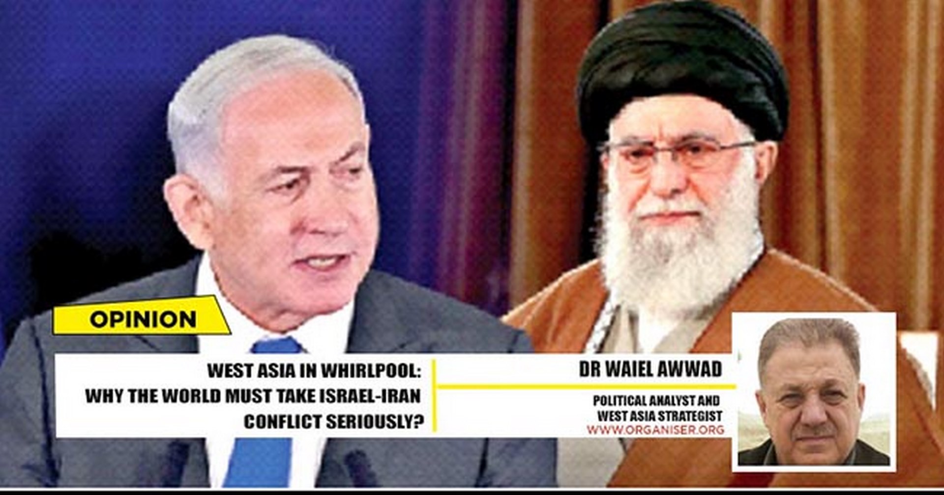 West Asia in Whirlpool: Why the world must take Israel-Iran conflict seriously?